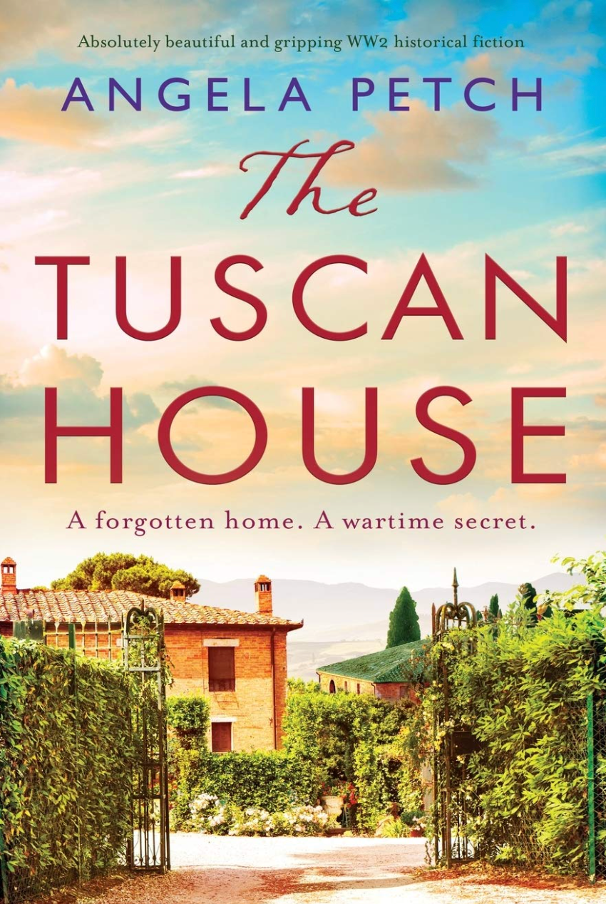 The Tuscan House: Absolutely beautiful and gripping WW2 historical fiction